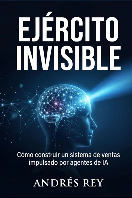 Portada de Ejército Invisible, libro de Andrés Rey