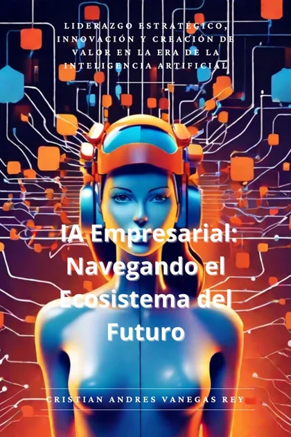 Portada de IA Empresarial, libro de Andrés Rey
