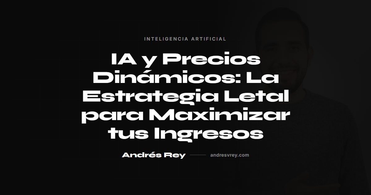 IA y precios dinámicos: maximiza ingresos con machine learning